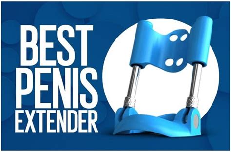 The Top 6 Best Penis Extender Male Enhancement Devices.